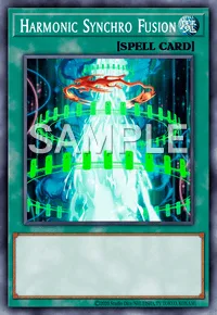Harmonic Synchro Fusion, Yu-Gi-Oh! card, SPELL