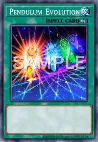 Pendulum Evolution, Yu-Gi-Oh! card, SPELL