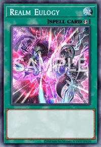 Realm Eulogy, Yu-Gi-Oh! card, SPELL