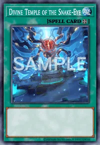 Divine Temple of the Snake-Eye, Yu-Gi-Oh! card, SPELL