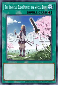 The Immortal Bushi Mourns the Mortal Body, Yu-Gi-Oh! card, SPELL