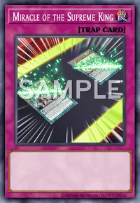 Miracle of the Supreme King, Yu-Gi-Oh! card, TRAP
