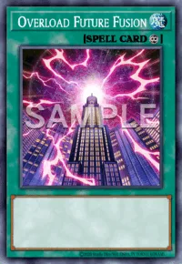 Overload Future Fusion, Yu-Gi-Oh! card, SPELL