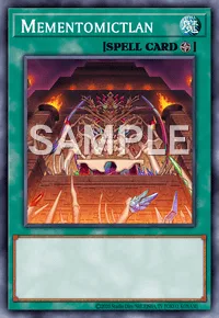 Mementomictlan, Yu-Gi-Oh! card, SPELL