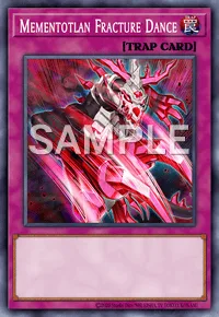 Mementotlan Fracture Dance, Yu-Gi-Oh! card, TRAP