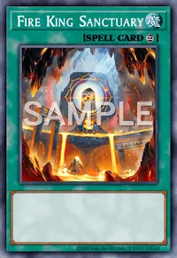 Fire King Sanctuary, Yu-Gi-Oh! card, SPELL