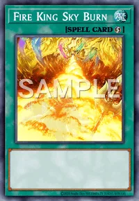 Fire King Sky Burn, Yu-Gi-Oh! card, SPELL