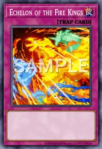 Echelon of the Fire Kings, Yu-Gi-Oh! card, TRAP