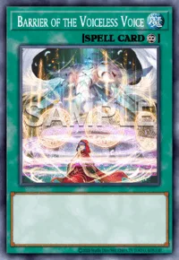 Barrier of the Voiceless Voice, Yu-Gi-Oh! card, SPELL
