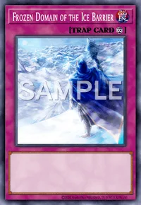 Frozen Domain of the Ice Barrier, Yu-Gi-Oh! card, TRAP