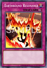 Earthbound Resonance, Yu-Gi-Oh! card, TRAP