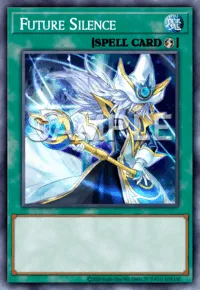 Future Silence, Yu-Gi-Oh! card, SPELL