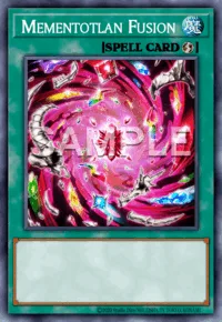 Mementotlan Fusion, Yu-Gi-Oh! card, SPELL