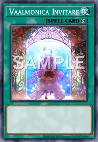 Vaalmonica Invitare, Yu-Gi-Oh! card, SPELL