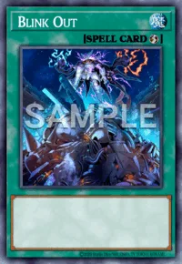 Blink Out, Yu-Gi-Oh! card, SPELL