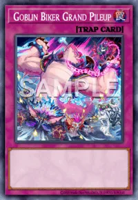 Goblin Biker Grand Pileup, Yu-Gi-Oh! card, TRAP