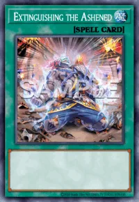 Extinguishing the Ashened, Yu-Gi-Oh! card, SPELL