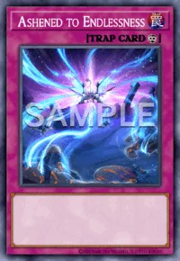 Ashened to Endlessness, Yu-Gi-Oh! card, TRAP