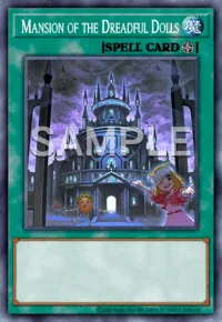 Mansion of the Dreadful Dolls, Yu-Gi-Oh! card, SPELL