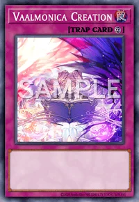 Vaalmonica Creation, Yu-Gi-Oh! card, TRAP