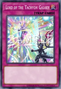 Lord of the Tachyon Galaxy, Yu-Gi-Oh! card, TRAP