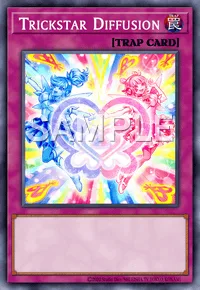Trickstar Diffusion, Yu-Gi-Oh! card, TRAP