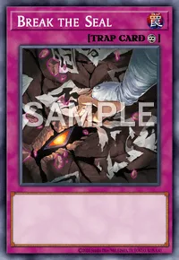 Break the Seal, Yu-Gi-Oh! card, TRAP