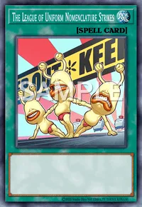 The League of Uniform Nomenclature Strikes, Yu-Gi-Oh! card, SPELL