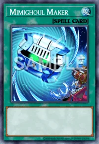 Mimighoul Maker, Yu-Gi-Oh! card, SPELL