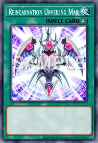 Reincarnation Unveiling Mail, Yu-Gi-Oh! card, SPELL