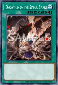 Deception of the Sinful Spoils, Yu-Gi-Oh! card, SPELL