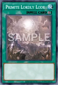 Primite Lordly Lode, Yu-Gi-Oh! card, SPELL