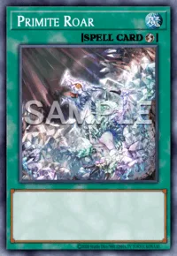 Primite Roar, Yu-Gi-Oh! card, SPELL