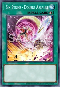 Six Strike - Double Assault, Yu-Gi-Oh! card, SPELL