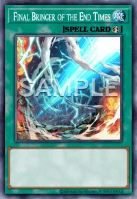 Final Bringer of the End Times, Yu-Gi-Oh! card, SPELL