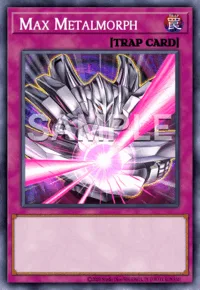 Max Metalmorph, Yu-Gi-Oh! card, TRAP