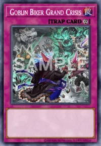 Goblin Biker Grand Crisis, Yu-Gi-Oh! card, TRAP