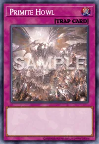 Primite Howl, Yu-Gi-Oh! card, TRAP