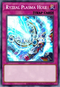Ryzeal Plasma Hole, Yu-Gi-Oh! card, TRAP