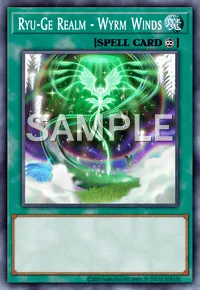 Ryu-Ge Realm - Wyrm Winds, Yu-Gi-Oh! card, SPELL