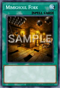 Mimighoul Fork, Yu-Gi-Oh! card, SPELL