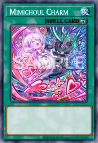 Mimighoul Charm, Yu-Gi-Oh! card, SPELL