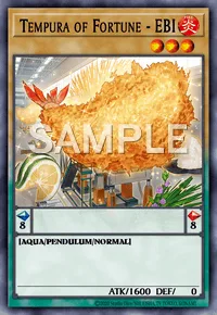 Tempura of Fortune - EBI, Yu-Gi-Oh! card, FIRE