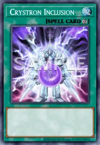 Crystron Inclusion, Yu-Gi-Oh! card, SPELL
