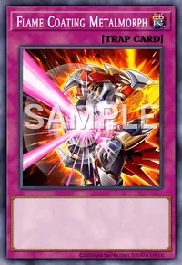 Flame Coating Metalmorph, Yu-Gi-Oh! card, TRAP