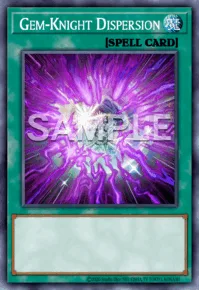 Gem-Knight Dispersion, Yu-Gi-Oh! card, SPELL