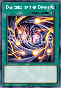 Dangers of the Divine, Yu-Gi-Oh! card, SPELL