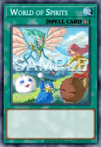World of Spirits, Yu-Gi-Oh! card, SPELL