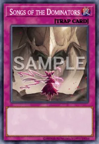 Songs of the Dominators, Yu-Gi-Oh! card, TRAP