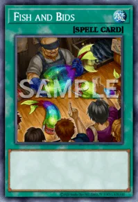 Fish and Bids, Yu-Gi-Oh! card, SPELL